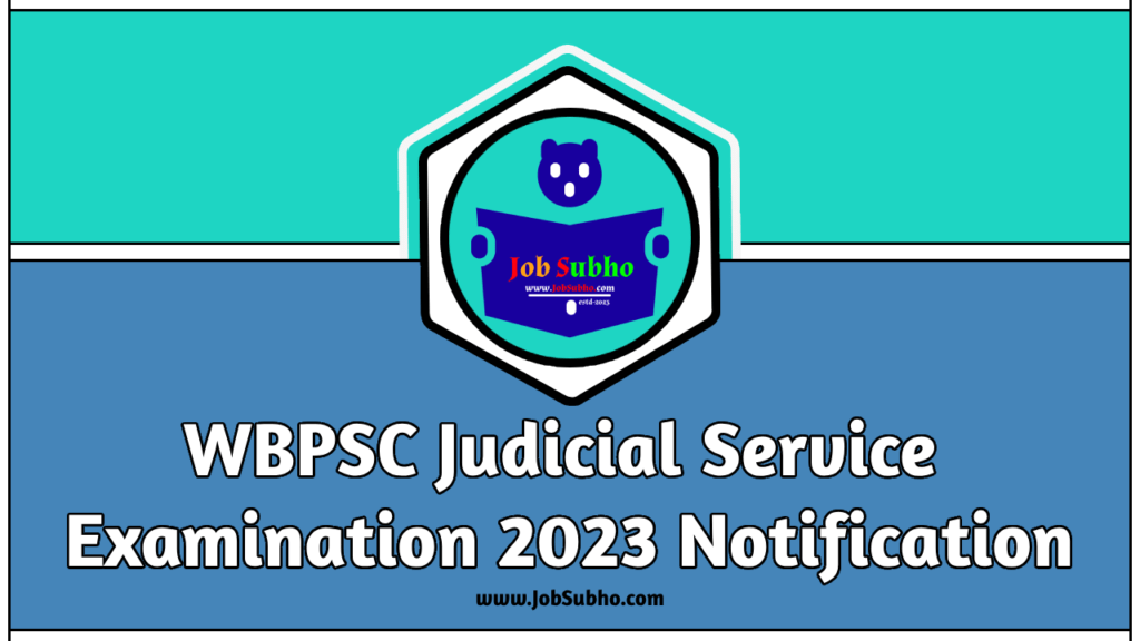 WBPSC Judicial Service Examination 2023 Notification